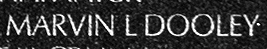 Engraved name on The Wall of Sergeant Marvin Louis Dooley, U.S. Air Force